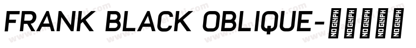 Frank Black Oblique字体转换